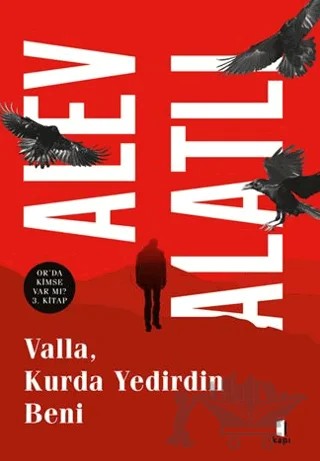 Valla, Kurda Yedirdin Beni – Alev Alatlı – Kapı Yayınları kitap kapağı