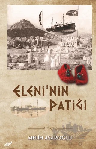 Eleni'nin Patiği – Melih Asaroğlu – Paradigma Akademi Yayınları kitap kapağı