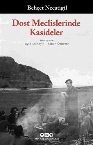 Dost Meclislerinde Kasideler – Behçet Necatigil – Yapı Kredi Yayınları kitap kapağı