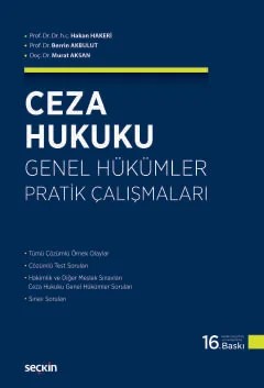 Ceza Hukuku Genel Hükümler Pratik Çalışmaları – Hakan Hakeri, Berrin Akbulut, Murat Aksan – Seçkin Yayıncılık kitap kapağı