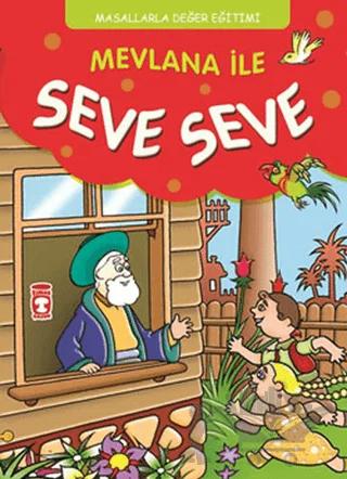Mevlana ile Seve Seve