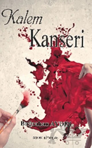 Kalem Kanseri – Buğrahan Aydın – Sokak Kitapları Yayınları kitap kapağı