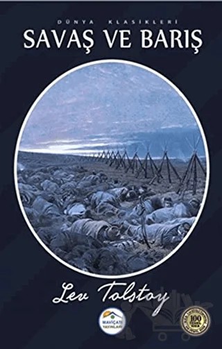 Savaş ve Barış – Lev Nikolayeviç Tolstoy – Maviçatı Yayınları kitap kapağı