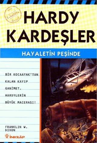 Hardy Kardeşler 3. Macera Hayaletin Peşinde Bir Kocaayak’tan Kayıp Ganimet Hardy’lerin Büyük Macerası