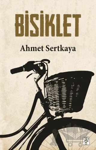 Bisiklet – Ahmet Sertkaya – Sis Yayıncılık kitap kapağı