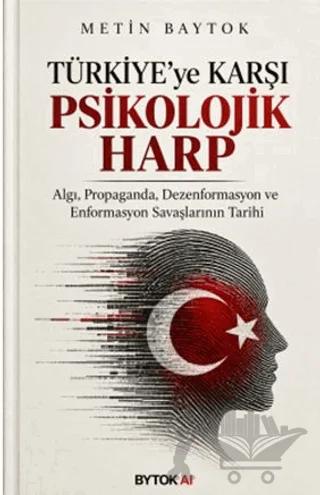Türkiye'ye Karşı Psikolojik Harp