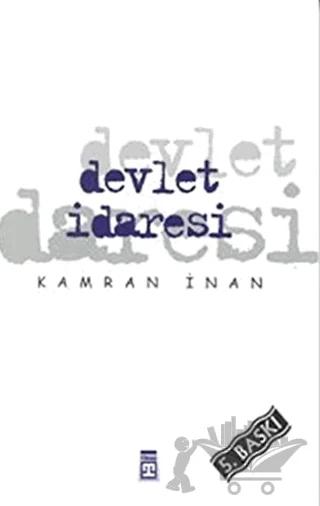 Devlet İdaresi – Kamran İnan – Timaş Yayınları kitap kapağı