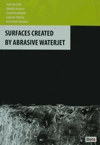 Surfaces Created By Abrasive Waterjet
