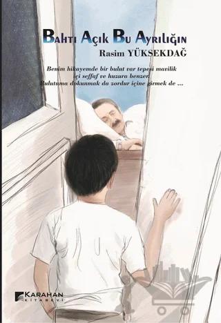 Bahtı Açık Bu Ayrılığın