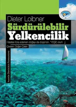 Sürdürülebilir Yelkencilik – Dieter Loibner – Amatör Denizcilik Federasyonu kitap kapağı