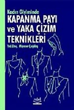 Kadın Giyiminde Kapanma Payı ve Yaka Çizim Teknikleri – Miyase Çağdaş – Nobel Yayın kitap kapağı