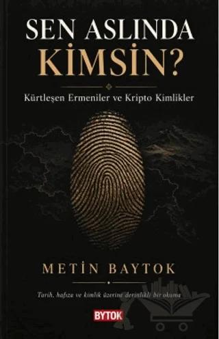 Sen Aslında Kimsin?