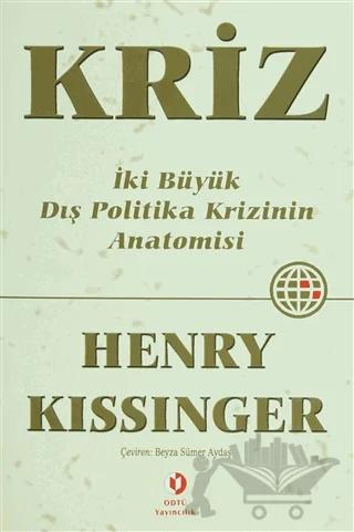 Kriz İki Büyük Dış Politika Krizinin Anatomisi