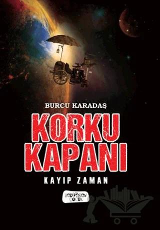 Korku Kapanı - Kayıp Zaman