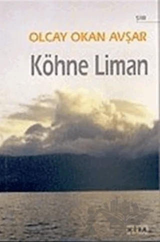 Köhne Liman – Olcay Okan Avşar – Kora Yayın kitap kapağı