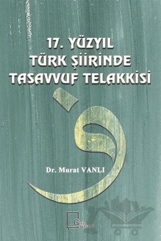 17. Yüzyıl Türk Şiirinde Tasavvuf Telakkisi