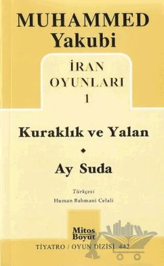 İran Oyunları 1: Kuraklık ve Yalan - Ay Suda