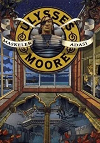 Ulysses Moore 4 - Maskeler Adası (Ciltli)