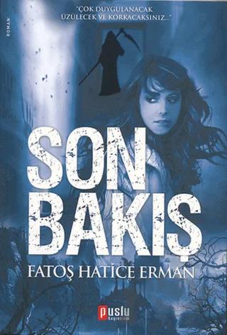 Son Bakış