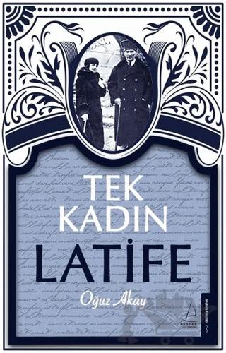 Tek Kadın Latife