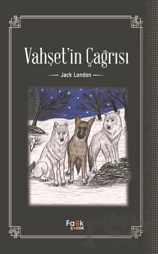 Vahşet'in Çağrısı – Jack London – Fark Yayınları kitap kapağı