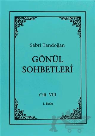 Gönül Sohbetleri Cilt: 8