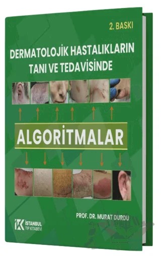 Dermatolojik Hastalıkların Tanı ve Tedavisinde Algoritmalar – Murat Durdu – İstanbul Tıp Kitabevi kitap kapağı