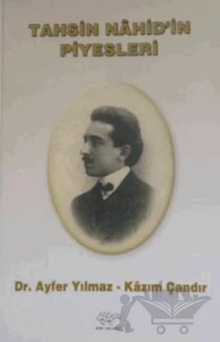 Tahsin Nahid'in Piyesleri