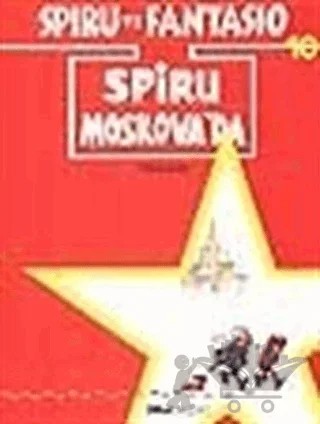 Spiru ve Fantasio Spiru Moskova’da – Tome-Janry – İnkılap Kitabevi kitap kapağı