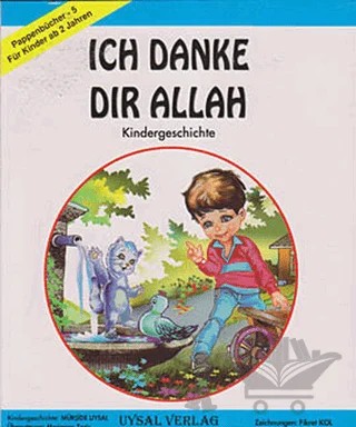 Ich Danke Dır Allah: Teşekkürler Allahım (Almanca) – Mürşide Uysal – Uysal Yayınevi kitap kapağı