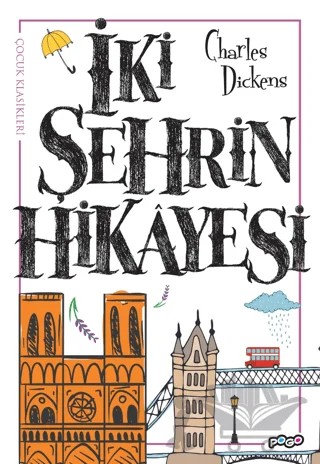İki Şehrin Hikayesi – Charles Dickens – Pogo Çocuk kitap kapağı