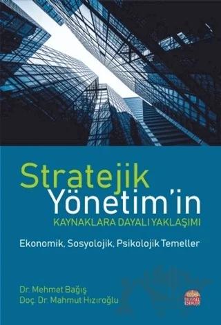 Stratejik Yönetim’in Kaynaklara Dayalı Yaklaşımı