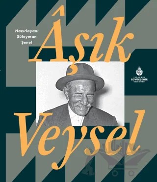 Aşık Veysel – Süleyman Şenel – İBB Yayınları kitap kapağı