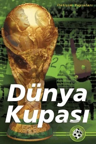 Dünya Kupası – Derleme – İletişim Yayınevi kitap kapağı
