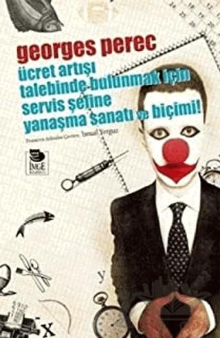 Ücret Artışı Talebinde Bulunmak İçin Servis Şefine Yanaşma Sanatı ve Biçimi