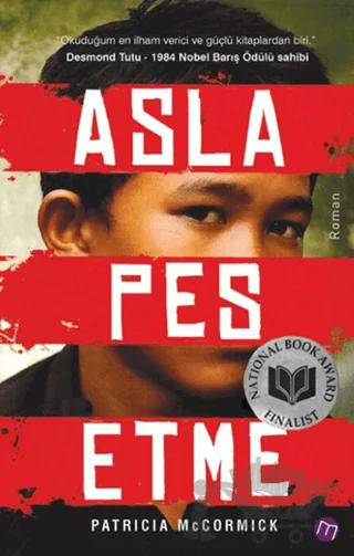 Asla Pes Etme