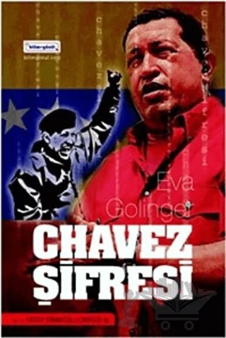 Chavez Şifresi – Eva Golinger – Bilim & Gönül Yayınevi kitap kapağı