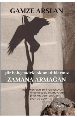 Zamana Armağan – Gamze Arslan – Liman Yayınevi kitap kapağı