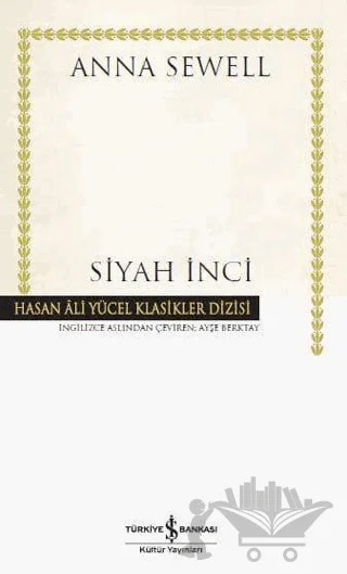 Siyah İnci – Anna Sewell – İş Bankası Kültür Yayınları kitap kapağı