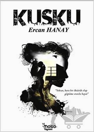 Kuşku – Ercan Hanay – Moso Yayınevi kitap kapağı
