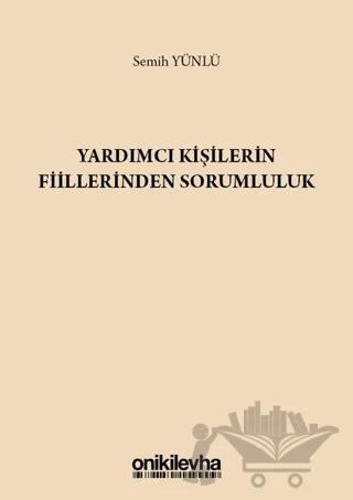 Yardımcı Kişilerin Fiillerinden Sorumluluk