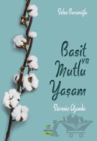 Basit ve Mutlu Yaşam (Süresiz Ajanda)