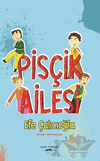 Pisçik Ailesi – Efe Çalıcıoğlu – Sokak Kitapları Yayınları kitap kapağı