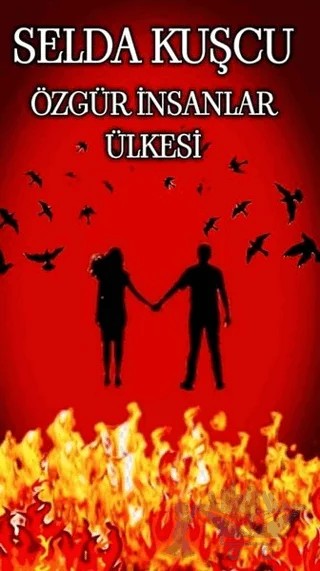 Özgür İnsanlar Ülkesi – Selda Kuşcu – Dionysos Yayın Group kitap kapağı