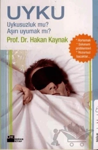 Uyku Uykusuzluk mu? Aşırı Uyumak mı? – Hakan Kaynak – Doğan Kitap kitap kapağı