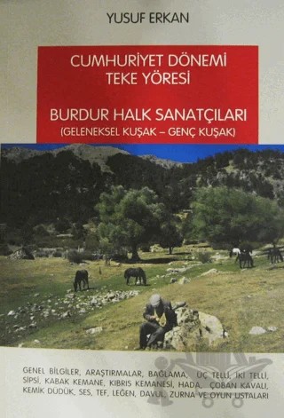 Cumhuriyet Dönemi Teke Yöresi Burdur Halk Sanatçıları – Yusuf Erkan – Narçiçeği Yayıncılık kitap kapağı
