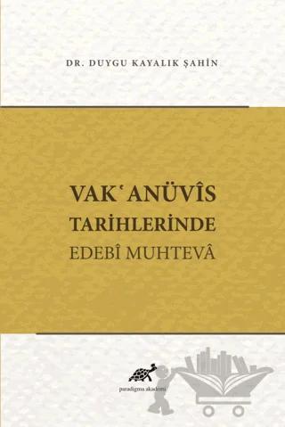 Vak'anüvis Tarihlerinde Edebi Muhteva