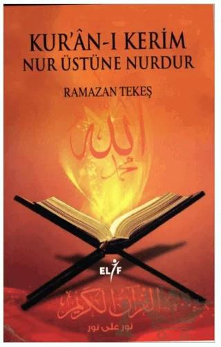 Kur'an-ı Kerim Nur Üstüne Nurdur