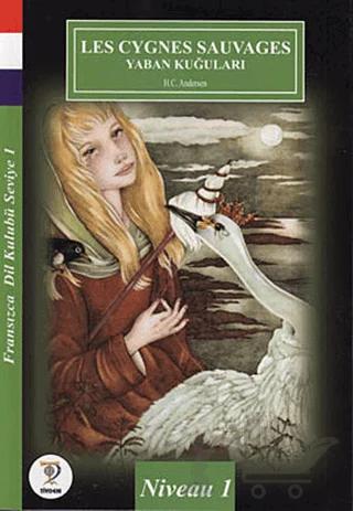 Les Cygnes Sauvages (Yaban Kuğuları)