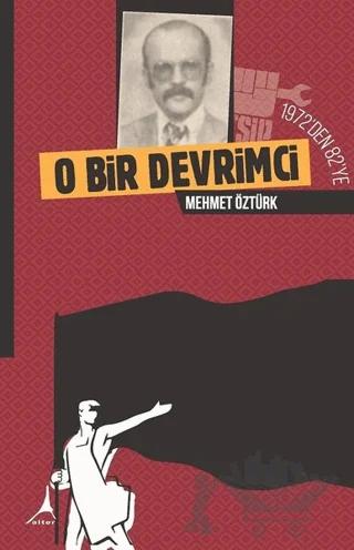 O Bir Devrimci
